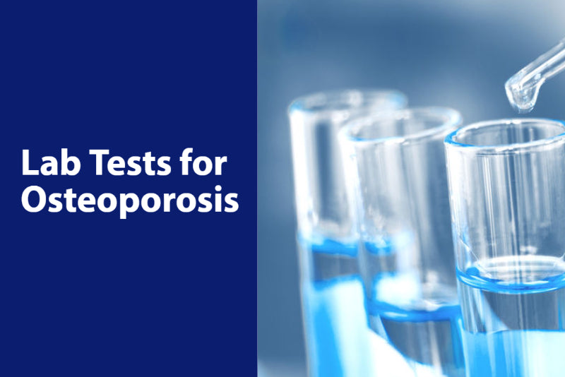 Lab Tests for Osteoporosis
