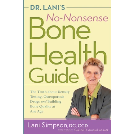 Dr. Lani's No-Nonsense Bone Health Guide - Dr. Lani Simpson