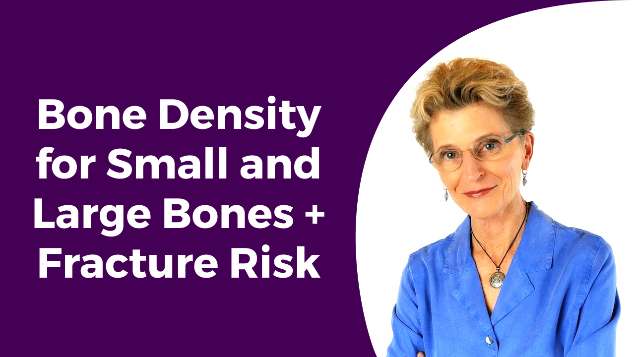 Bone Density Small & Large Bones Video